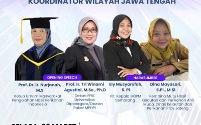 MPHPI Korwil Jawa Tengah Bersama Program Studi Teknologi Hasil Perikanan, FPIK UNDIP Gelar Webinar dan Pengukuhan Pengurus Periode 2023-2028