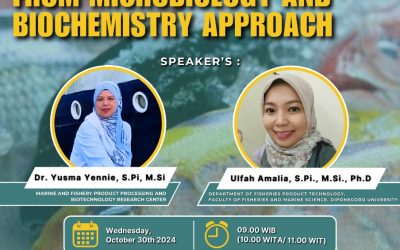 Program Studi Teknologi Hasil Perikanan Menyelenggarakan Webinar “Food Safety from Microbiology and Biochemistry Approach”