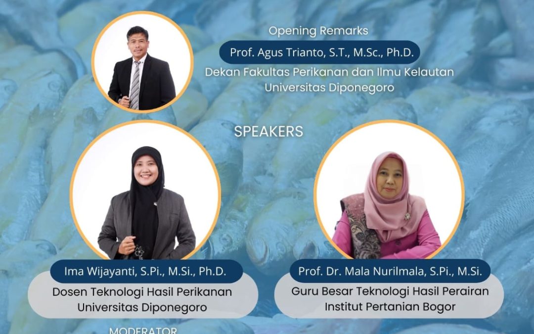 Program Studi Teknologi Hasil Perikanan UNDIP Sukses Gelar Webinar Bersama Masyarakat Pengolahan Hasil Perikanan Indonesia (MPHPI)