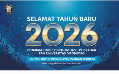 Selamat Tahun Baru 2026 dari Program Studi Teknologi Hasil Perikanan